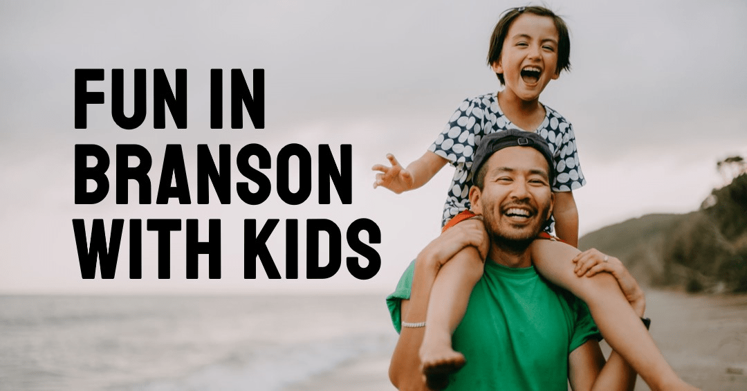 17 Easy Ways To Have Fun Bransonmo With Kids